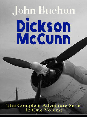 cover image of Dickson McCunn – the Complete Adventure Series in One Volume